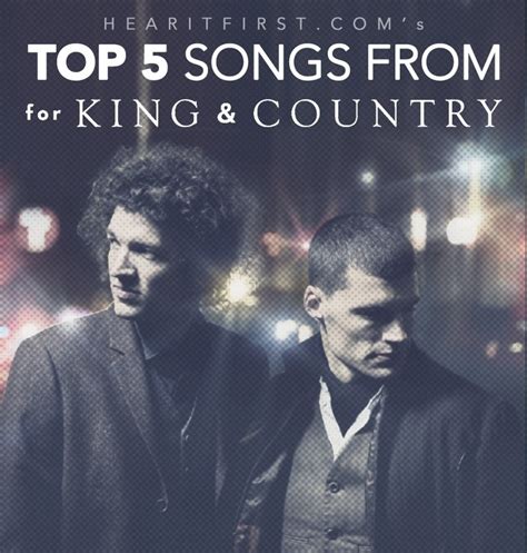 Top 5 Songs From For King & Country