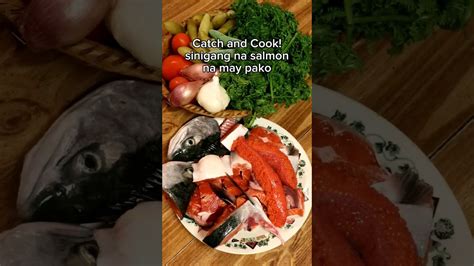 Catch And Cook Sinigang Na Salmon Na May Pako Salmon Pako Fern