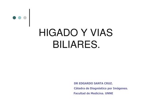 13 Hígado Vías Biliares Y Páncreas Higado Y Vias Biliares Dr