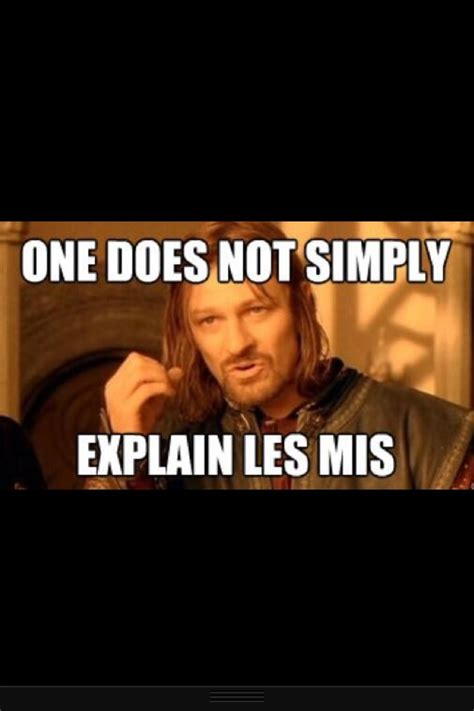 Les mis | Les miserables, Les mis characters, One does not simply