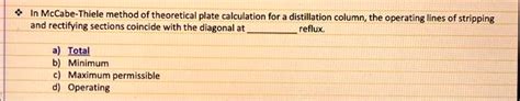 Solved In Mccabe Thiele Method Of Theoretical Plate Calculation For A