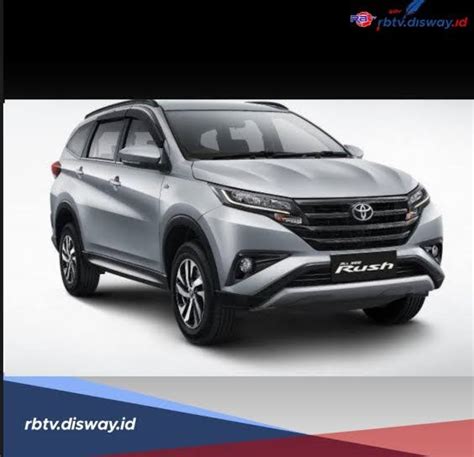 Simulasi Kredit All New Toyota Rush Dp Cukup Rp Juta Jadi Suv