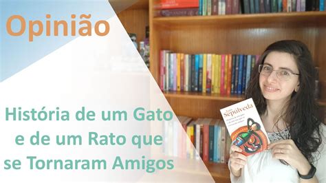 Opinião História de um Gato e de um Rato que se Tornaram Amigos de