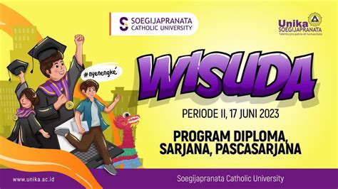 Wisuda Periode Ii Tahun Unika Soegijapranata Semarang Sesi