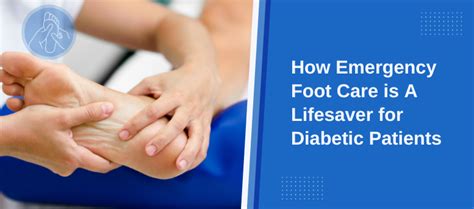 How Emergency Foot Care is A Lifesaver for Diabetic Patients