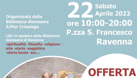 Sabato 22 Aprile La Bancarella Di San Pier Crisologo In Piazza San