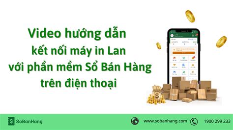 Video hướng dẫn kết nối máy in Lan với phần mềm Sổ Bán Hàng trên điện ...