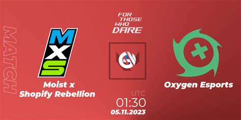 Moist X Shopify Rebellion VS Oxygen Esports VALORANT Conseils De Paris