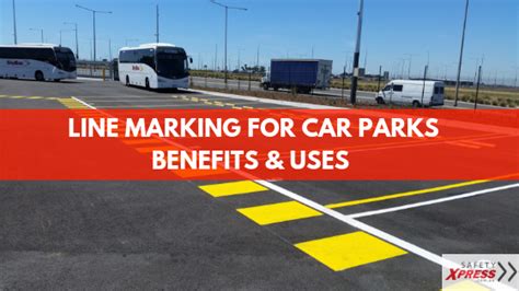 Why Line Marking For Car Parks Is Important And Where Can You Get The