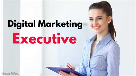 The Role And Responsibilities Of A Digital Marketing Executive