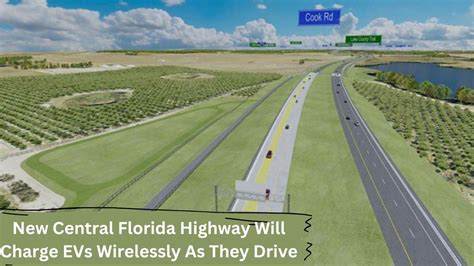 New Central Florida Highway Will Charge Evs Wirelessly As They Drive Lake County News