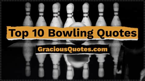 Top Bowling Quotes Gracious Quotes Youtube