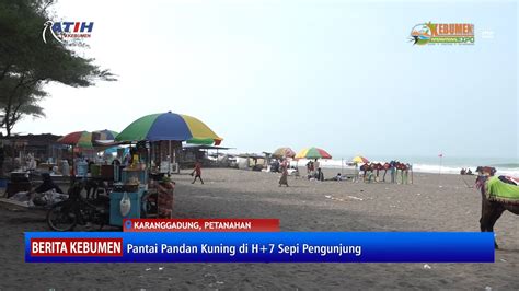 Pantai Pandan Kuning Di H 7 Sepi Pengunjung YouTube