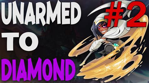 Brawlhalla Unarmed To Diamond Episode 2 Platinum Unarmed Combos