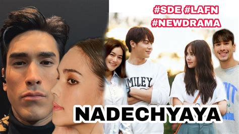 Nadech Kugimiya And Urassaya Sperbund Update Newlakorn Drama Youtube