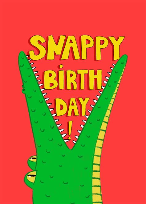 Snappy Birthday Crocodile Mail A Cute Birthday Card Birthday For