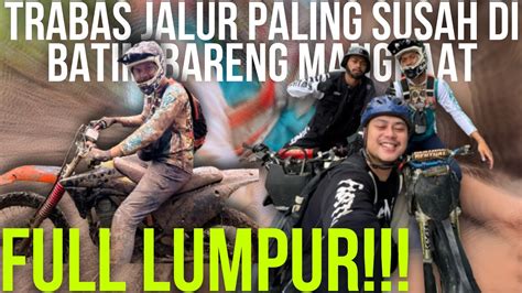 Trabas Ke Jalur Lumpur Bareng Mangpaat Friend Youtube