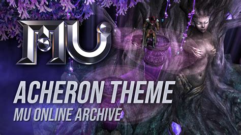 Mu Online Acheron Theme Song Youtube