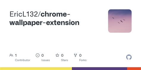 GitHub - EricL132/chrome-wallpaper-extension