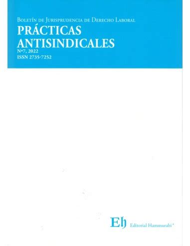 BOLETÍN DE JURISPRUDENCIA DE DERECHO LABORAL Nº7 PRÁCTICAS ANTISINDICALES