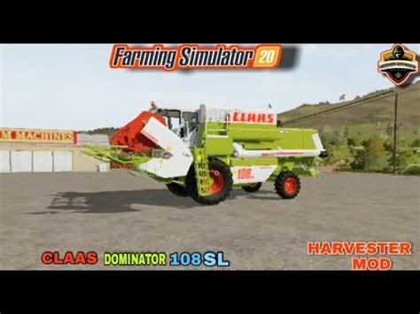 CLAAS DOMINATOR 108SL HARVESTER MOD GAMEPLAY HACKER GAMING S