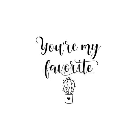 You Are My Favorite Lettering Calligraphy Vector Ink Illustration