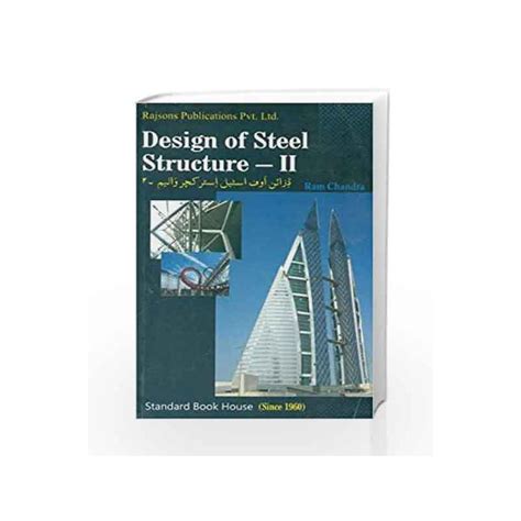 Design Of Steel Structures By Ram Chandra Buy Online Design Of Steel