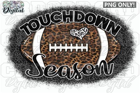 Touchdown Season Football Sublimation PNG ONLY