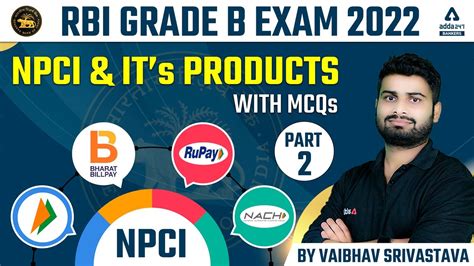 Rbi Grade B Exam Npci It S Products With Mcqs By Vaibhav