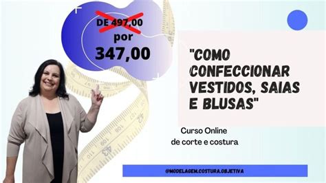 Aprenda Como Modelar E Costurar De Forma Pr Tica E Objetiva Clique Aqui