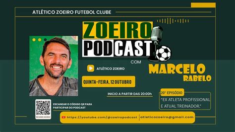 MARCELO RABELO ZOEIRO PODCAST 020 YouTube