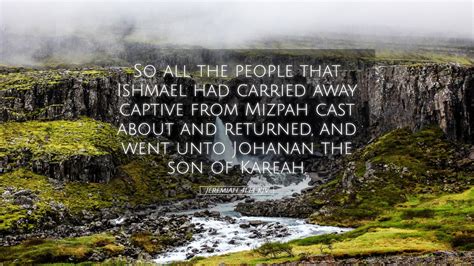 Jeremiah 41 14 KJV Desktop Wallpaper So All The People That Ishmael