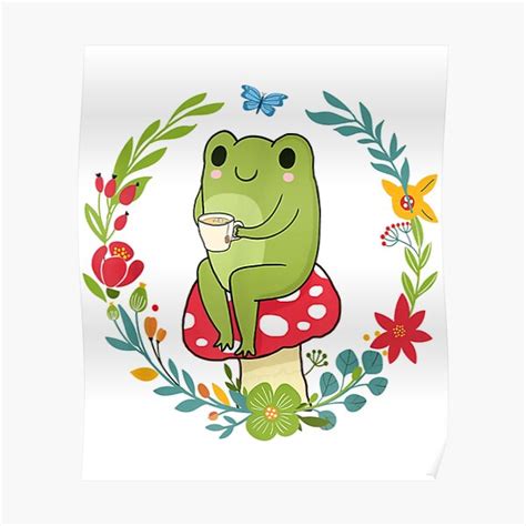 Cottagecore Aesthetic Frog Drinking Tea On Mushroom Poster For Sale By Gatheringplace Redbubble