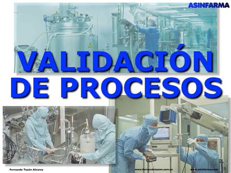 Presentación Sobre La Validación De Procesos Asinfarma Consultoría