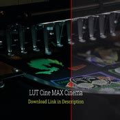 Lut Cine Max Cinema Seguracine Today We Bring Movie Luts Very