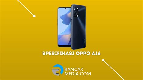 Spesifikasi OPPO A16 Memiliki Desain Yang Stylish