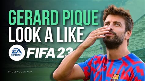 Gerard Pique FIFA 23 Pro Clubs Look Alike Build YouTube