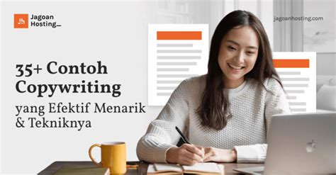 35 Contoh Copywriting Yang Efektif Menarik Tekniknya