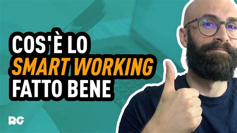 SMART WORKING COS È COME FUNZIONA E COME FARLO BENE YouTube