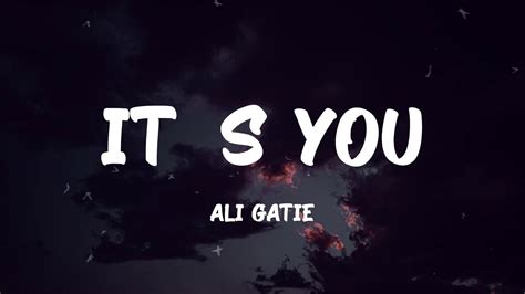 It S You Ali Gatie Lyrics YouTube