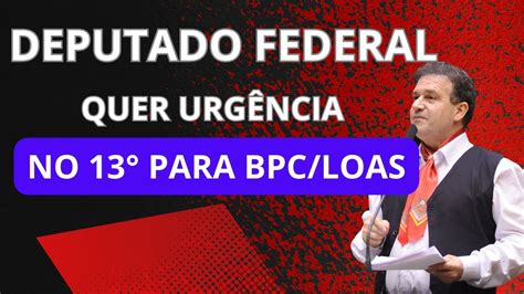 Salario Para Bpc Loas Deputado Federal Pede Urgencia Do Decimo