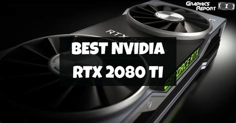 Best Rtx 2080 Ti Graphics Cards In 2023 Graphics Report