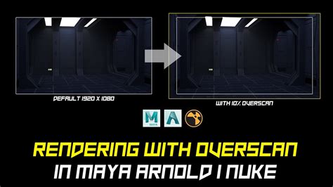 Rendering Overscan In Maya Arnold Tutorial YouTube