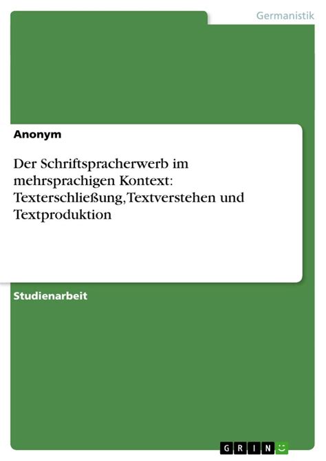 Der Schriftspracherwerb Im Mehrsprachigen Kontext Texterschlie Ung