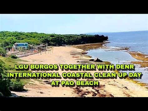 LGU BURGOS W DENR INTERNATIONAL COASTAL CLEAN UP DAY AT PAO BEACH ILIO