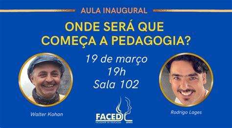 Aula inaugural da Faculdade de Educação reflete sobre a Pedagogia