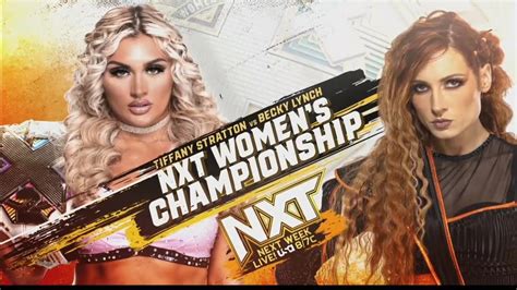 Próxima semana Becky Lynch Vs Tiffany Stratton Campeonato Femenino NXT