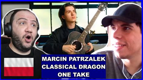 Marcin Patrzalek Reaction Classical Dragon In One Take TEACHER PAUL