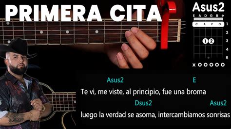 Primera Cita Carin Leon GUITARRA Tutorial ACUSTICO CHORDS YouTube