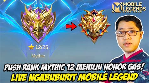 LIVE PUSH RANK MYTHIC 12 SOLO RANK ATAU MABAR RANK NGABUBURIT DAY